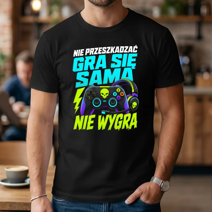 Koszulka Męska Dla Gamera Prezent Dla Mężczyzny: Gra Się Sama Nie