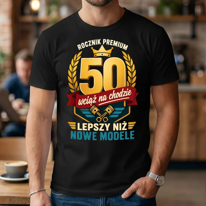 Koszulka Męska Na Pięćdziesiątkę Prezent Dla Mężczyzny: Lepszy Niż Nowe