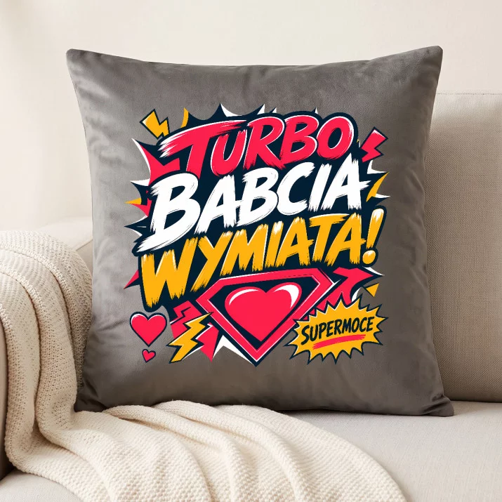 Poduszka Dekoracyjna Na Dzień Babci Prezent Dla Babci Kobiety: Turbo Babcia Wymiata! Poduszka Dekoracyjna Na Dzień Babci Prezent Dla Babci Kobiety: Turbo Babcia Wymiata!