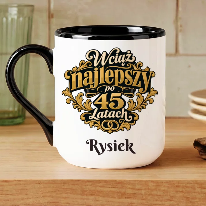 Kubek Personalizowany Na 45 Rocznicę Ślubu Prezent Na Walentynki Dla Mężczyzny: Wciąż Najlepszy Po 45