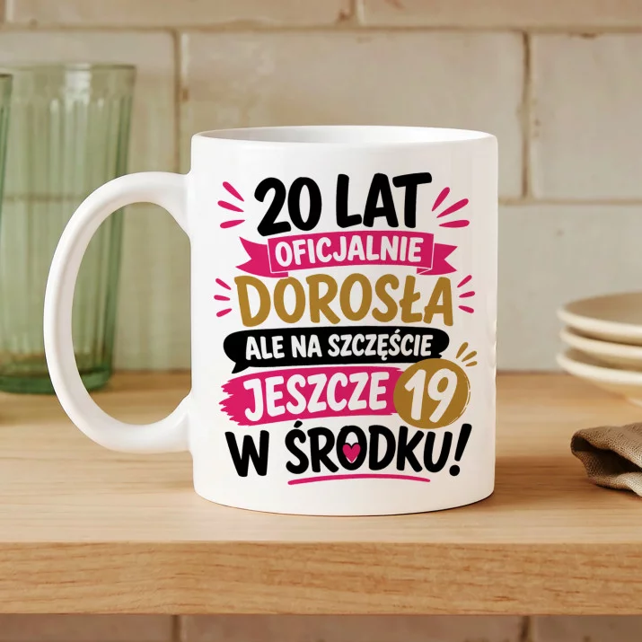 Kubek Z Nadrukiem Dla 20 Latki Prezent Na 20 Urodziny Dla Kobiety: Z Humorem O Wiek Kubek Z Nadrukiem Dla 20 Latki Prezent Na 20 Urodziny Dla Kobiety: Z Humorem O Wiek