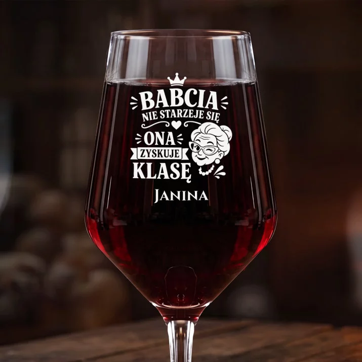 Mega Kieliszek Do Wina z Grawerem Dla Babci Prezent Na Dzień Babci Dla Kobiety: Babcia Zyskuje Klasę