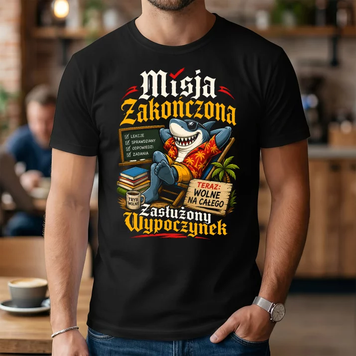 Koszulka Męska Na Zakończenie Roku Szkolnego Prezent Dla Mężczyzny: Misja Zakończona
