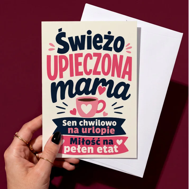 Kartka z Życzeniami Na Pierwszy Dzień Mamy Dla Mamy Kobiety: Świeża Mama Z Humorem