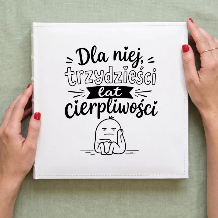 Album Na Zdjęcia Tradycyjny Na 30 Rocznicę Ślubu Prezent Dla Kobiety: Urocza Cierpliwość Album Na Zdjęcia Tradycyjny Na 30 Rocznicę Ślubu Prezent Dla Kobiety: Urocza Cierpliwość