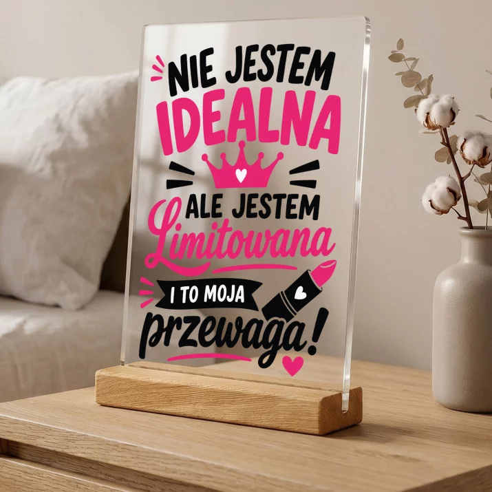 Druk Na Szkle Dla Kobiety Prezent Dla Kobiety: Nieidealna, Ale Limitowana