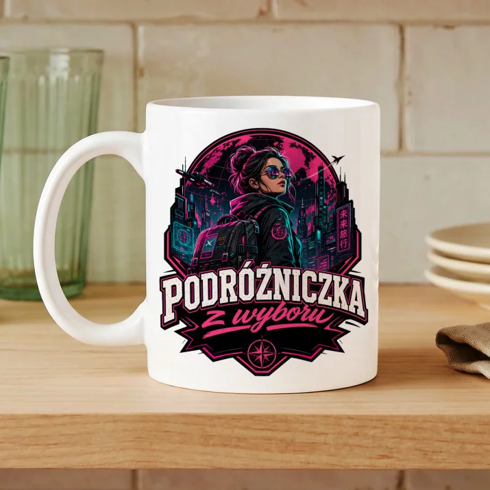 Kubek Z Nadrukiem Dla Podróżniczki Prezent Dla Kobiety: Z Wyboru Kubek Z Nadrukiem Dla Podróżniczki Prezent Dla Kobiety: Z Wyboru