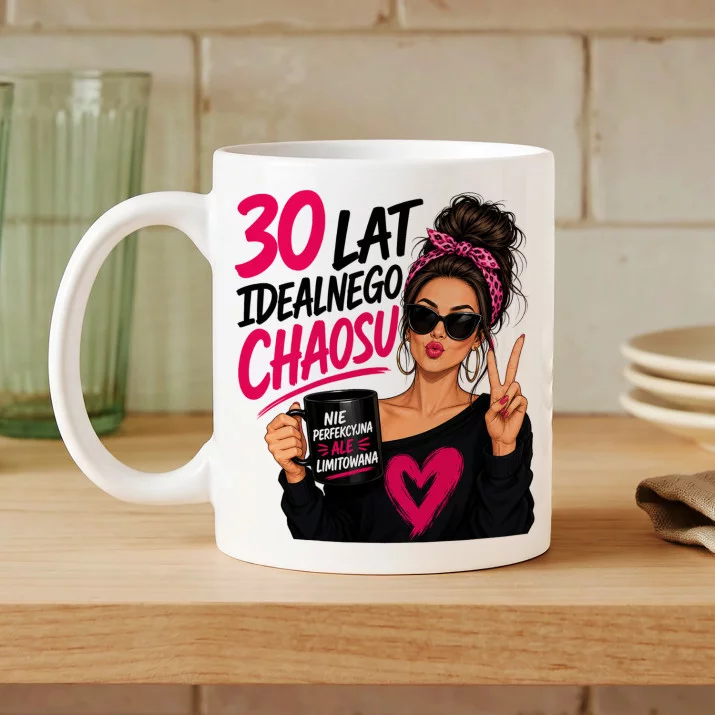 Kubek Z Nadrukiem Dla 30 Latki Prezent Na 30 Urodziny Dla Kobiety: Idealny Chaos Kubek Z Nadrukiem Dla 30 Latki Prezent Na 30 Urodziny Dla Kobiety: Idealny Chaos