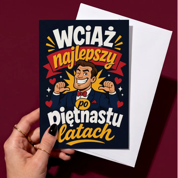 Kartka z Życzeniami Na 15 Rocznicę Ślubu Dla Mężczyzny: Subtelny Humor