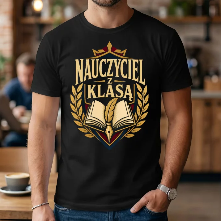 Koszulka Męska Dla Nauczyciela Prezent Na Dzień Nauczyciela Dla Mężczyzny: Nauczyciel Z Klasą
