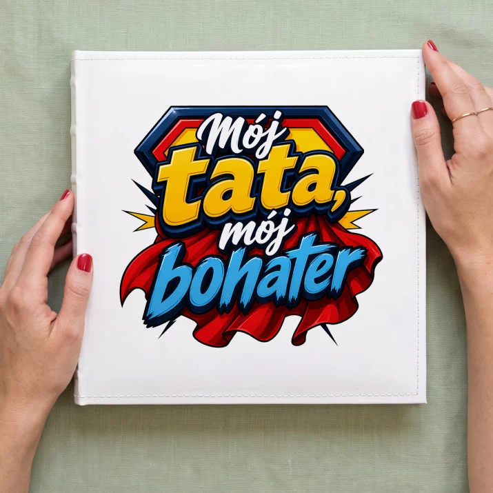 Album Na Zdjęcia Tradycyjny Na Dzień Taty Prezent Dla Taty Mężczyzny: Tata Bohater Album Na Zdjęcia Tradycyjny Na Dzień Taty Prezent Dla Taty Mężczyzny: Tata Bohater