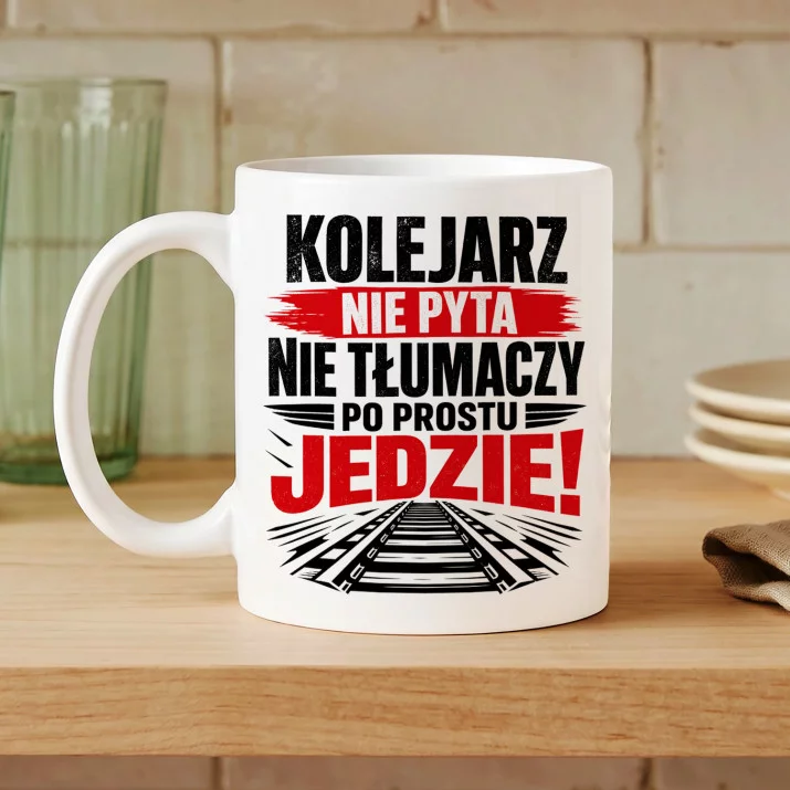 Kubek Z Nadrukiem Dla Kolejarza Prezent Dla Mężczyzny: Zdecydowany Kolejarz Kubek Z Nadrukiem Dla Kolejarza Prezent Dla Mężczyzny: Zdecydowany Kolejarz