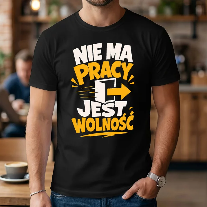 Koszulka Męska Na Pożegnanie Z Pracy Prezent Dla Mężczyzny: Jest Wolność