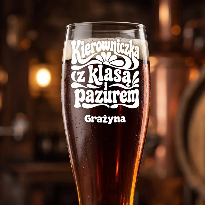 Szklanka Do Piwa Dla Kierowniczki Prezent Dla Kobiety: Kierowniczka Z Klasą I Szklanka Do Piwa Dla Kierowniczki Prezent Dla Kobiety: Kierowniczka Z Klasą I