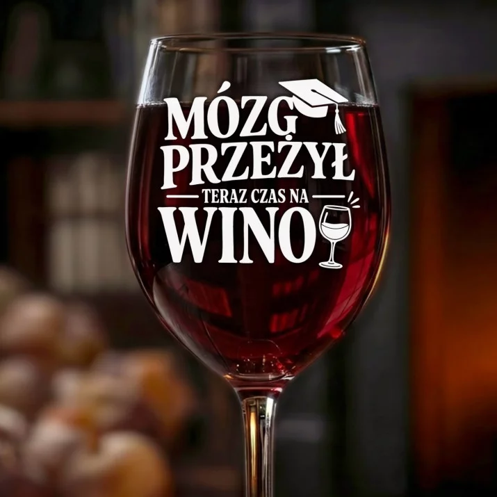 Kieliszek Do Wina Dla Maturzysty Prezent Dla Mężczyzny: Mózg Przeżył Wino Kieliszek Do Wina Dla Maturzysty Prezent Dla Mężczyzny: Mózg Przeżył Wino