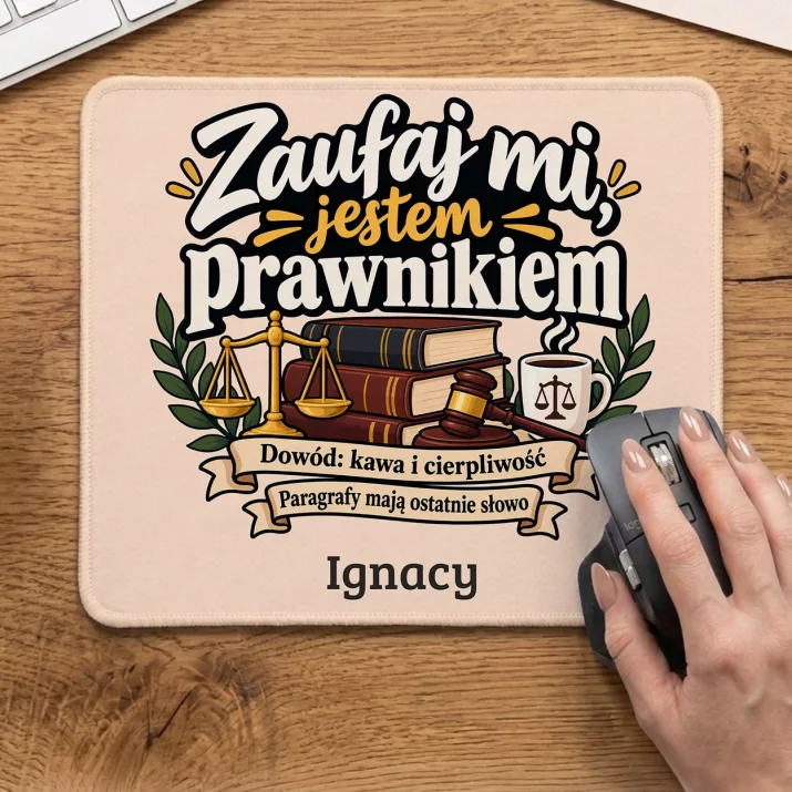 Podkładka Pod Myszkę Dla Prawnika Prezent Dla Mężczyzny: Zaufaj Mi, Jestem Podkładka Pod Myszkę Dla Prawnika Prezent Dla Mężczyzny: Zaufaj Mi, Jestem