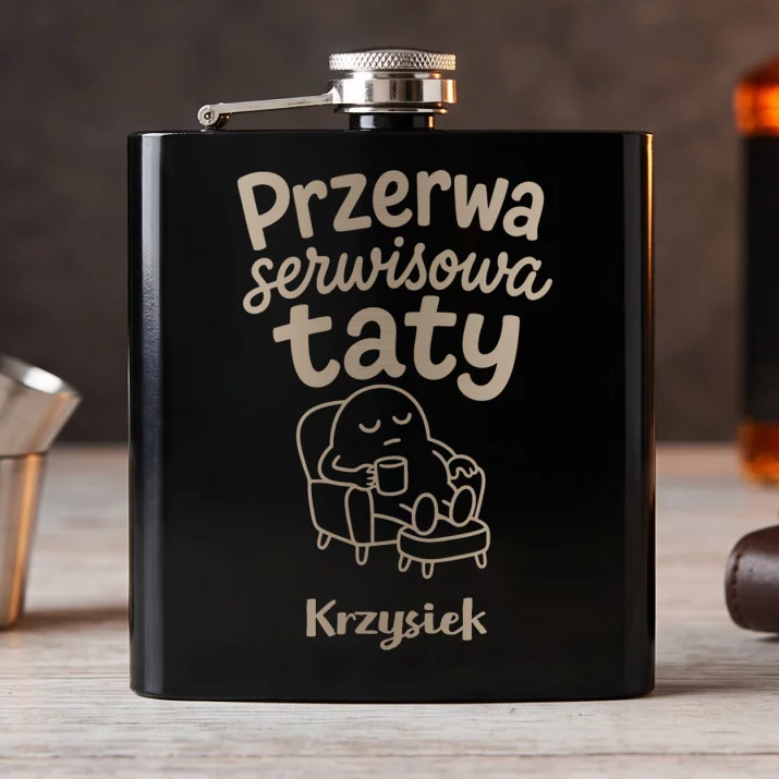 Piersiówka Z Grawerem Na Dzień Ojca Prezent Dla Taty Mężczyzny: Przerwa Serwisowa Taty