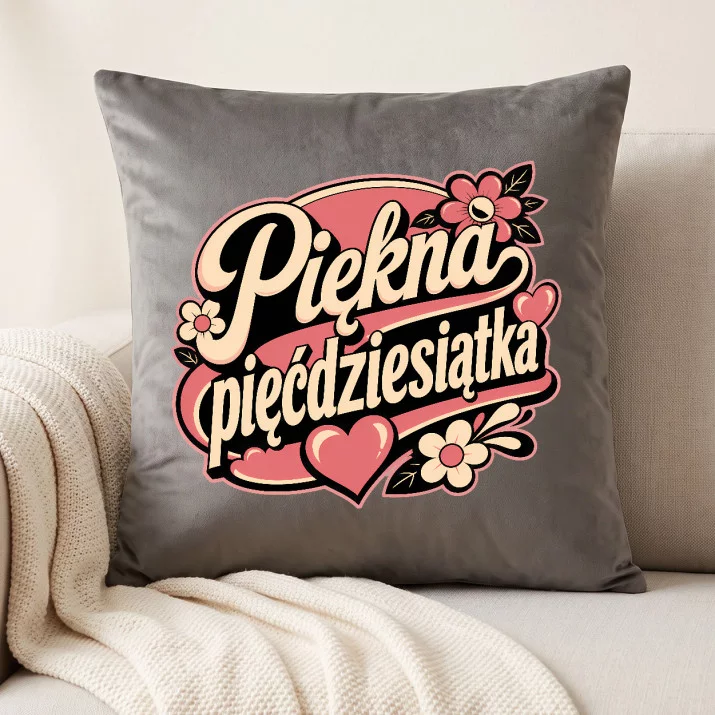 Poduszka Dekoracyjna Na 50 Urodziny Prezent Dla Kobiety: Piękna Pięćdziesiątka Poduszka Dekoracyjna Na 50 Urodziny Prezent Dla Kobiety: Piękna Pięćdziesiątka
