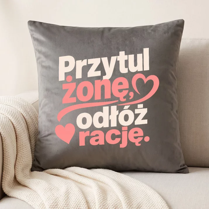 Poduszka Dekoracyjna Dla Żony Prezent Na Rocznicę Ślubu Dla Kobiety: Przytul Żonę, Odłóż Rację Poduszka Dekoracyjna Dla Żony Prezent Na Rocznicę Ślubu Dla Kobiety: Przytul Żonę, Odłóż Rację