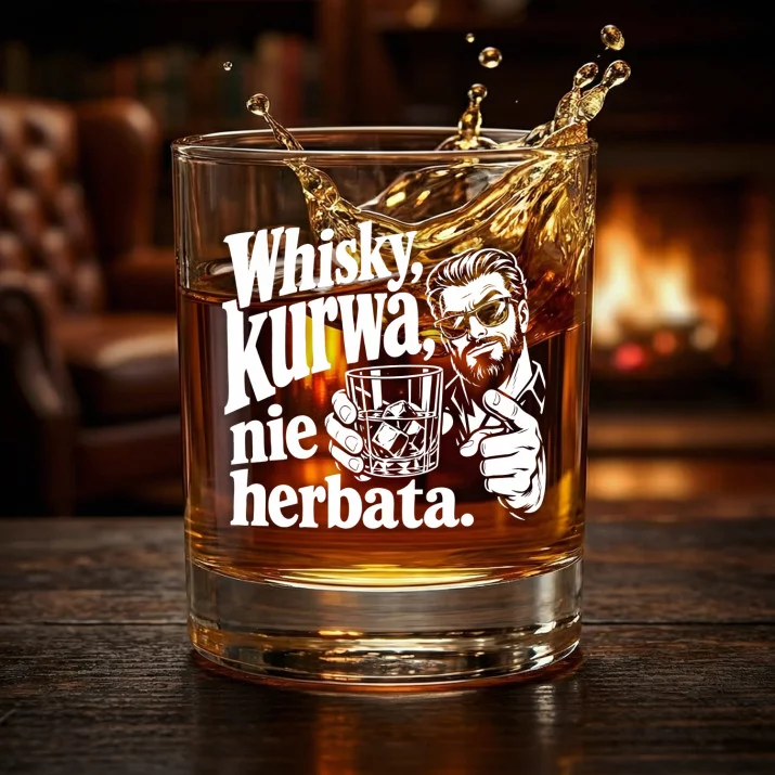 Szklanka Do Whisky Na Gwiazdkę Prezent Dla Mężczyzny: Whisky, Kurwa, Nie Herbata. Szklanka Do Whisky Na Gwiazdkę Prezent Dla Mężczyzny: Whisky, Kurwa, Nie Herbata.