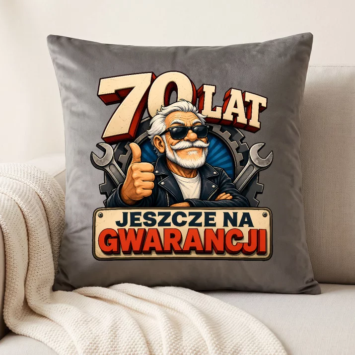 Poduszka Dekoracyjna Na 70 Prezent Dla Mężczyzny: 70 Lat Jeszcze Na Gwarancji Poduszka Dekoracyjna Na 70 Prezent Dla Mężczyzny: 70 Lat Jeszcze Na Gwarancji