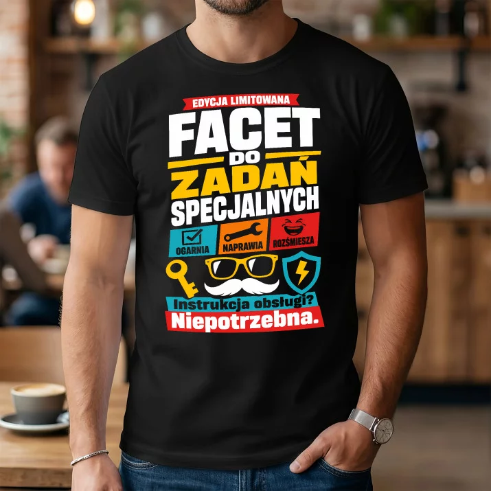 Koszulka Męska Na Dzień Mężczyzny Prezent Dla Mężczyzny: Do Zadań Specjalnych