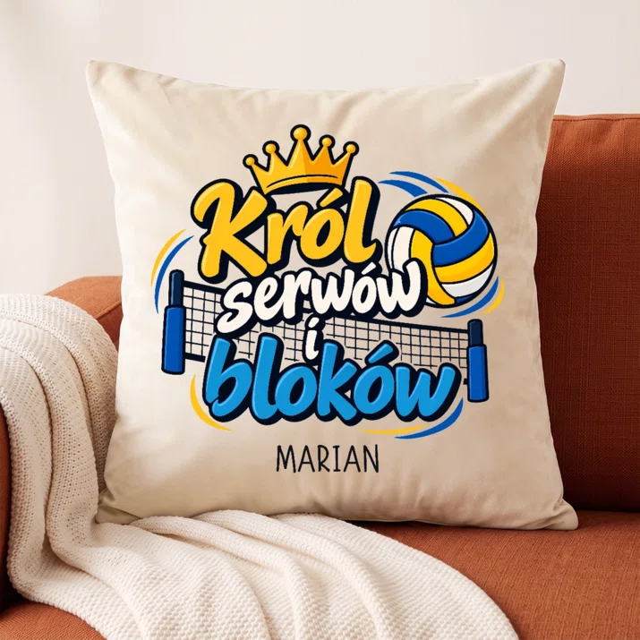 Poduszka Dekoracyjna Dla Siatkarza Prezent Dla Mężczyzny: Król Serwów I Bloków