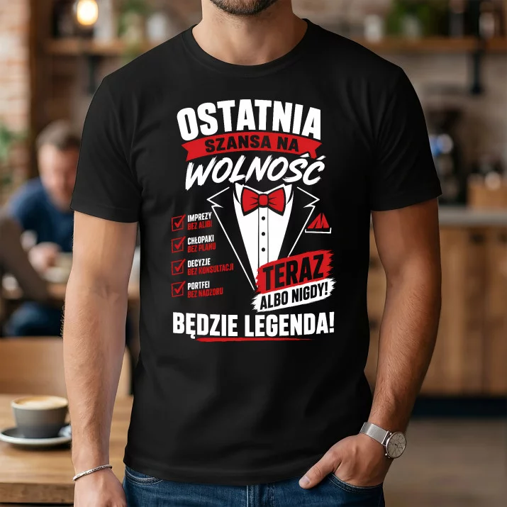 Koszulka Męska Na Kawalerski Prezent Dla Mężczyzny: Ostatnia Szansa Na