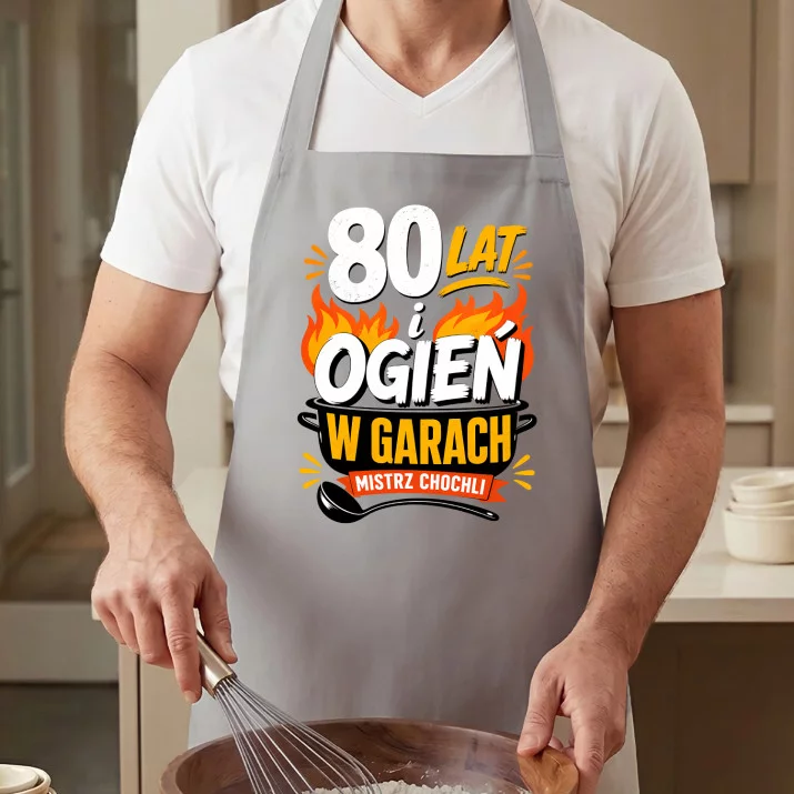 Fartuch Dla 80 Latka Prezent Na 80 Urodziny Dla Mężczyzny: 80 Lat I Ogień W
