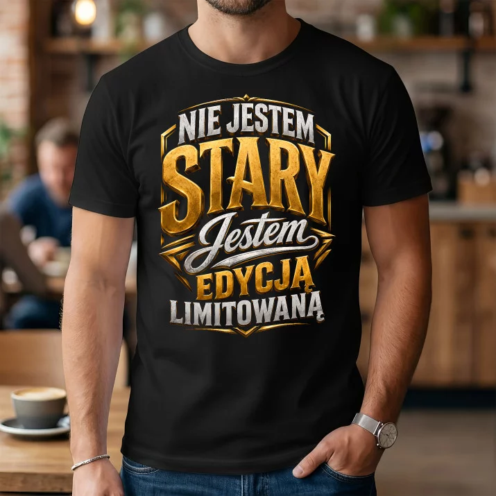 Koszulka Męska Na Urodziny Prezent Dla Mężczyzny: Nie Jestem Stary