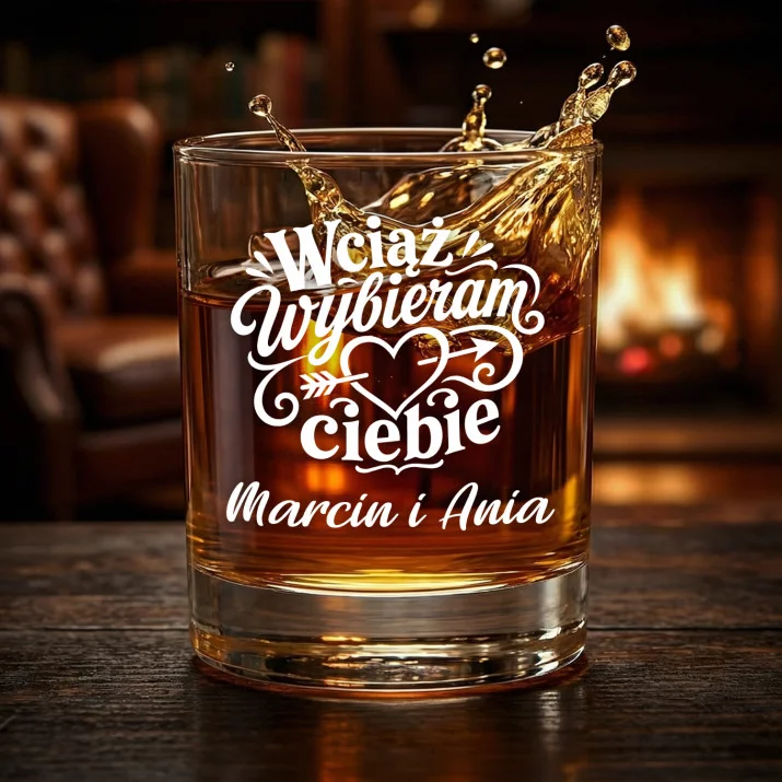 Szklanki Do Whisky z Grawerem Na Rocznice Zwiazku Prezent Na Walentynki Dla Pary: Wciąż Wybieram Ciebie Szklanki Do Whisky z Grawerem Na Rocznice Zwiazku Prezent Na Walentynki Dla Pary: Wciąż Wybieram Ciebie