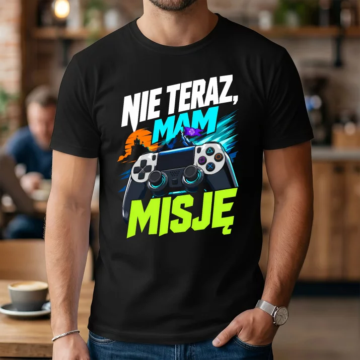 Koszulka Męska Dla Gracza Prezent Dla Mężczyzny: Nie Teraz, Mam Misję