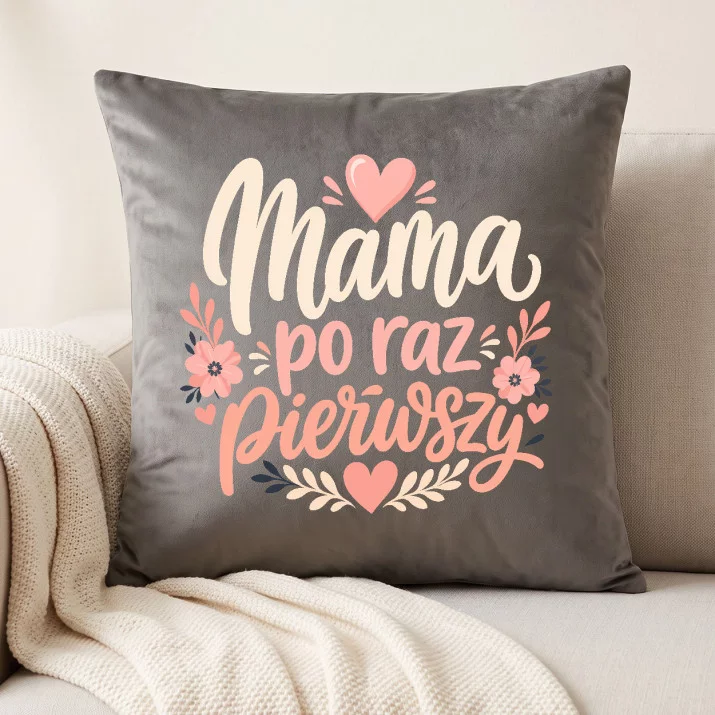Poduszka Dekoracyjna Dla Młodej Mamy Prezent Na Dzień Mamy Dla Kobiety: Mama Po Raz Pierwszy Poduszka Dekoracyjna Dla Młodej Mamy Prezent Na Dzień Mamy Dla Kobiety: Mama Po Raz Pierwszy