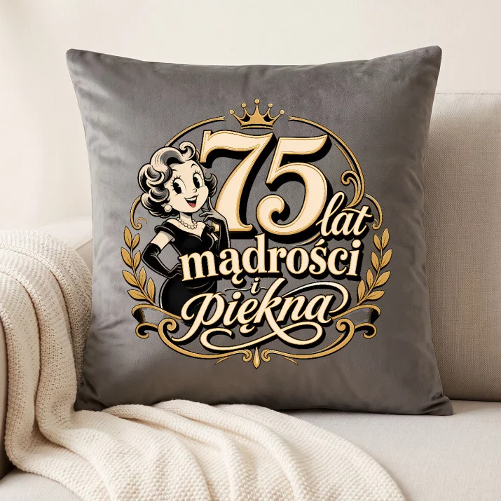 Poduszka Dekoracyjna Na 75 Urodziny Prezent Dla Kobiety: 75 Lat Mądrości I Piękna Poduszka Dekoracyjna Na 75 Urodziny Prezent Dla Kobiety: 75 Lat Mądrości I Piękna