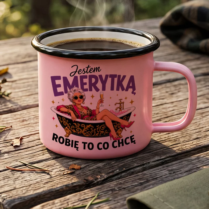 Kubek Emaliowany Dla Emerytki Prezent Na Emeryturę Dla Kobiety: Jestem Emerytką Robię To