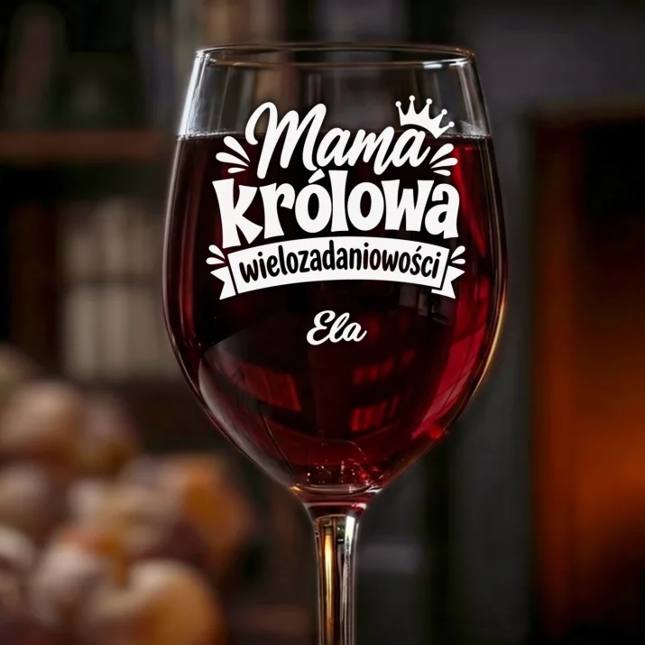 Kieliszek Do Wina z Grawerem Dla Mamy Prezent Na Dzień Mamy Dla Kobiety: Mama Królowa