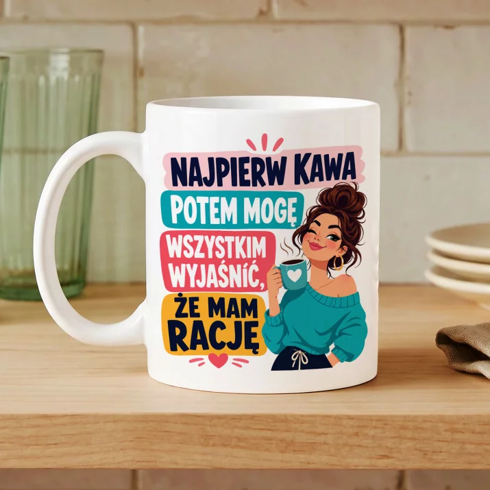 Kubek Z Nadrukiem Dla Kobiety Prezent Dla Kobiety: Najpierw Kawa Kubek Z Nadrukiem Dla Kobiety Prezent Dla Kobiety: Najpierw Kawa
