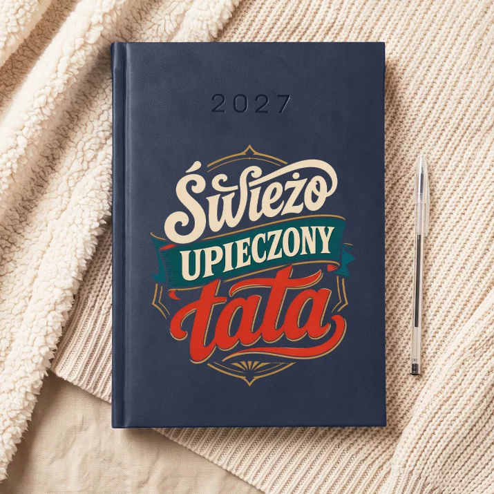 Kalendarz Książkowy A5 2027 Na Pierwszy Dzień Taty Prezent Dla Taty Mężczyzny: Debiut Taty