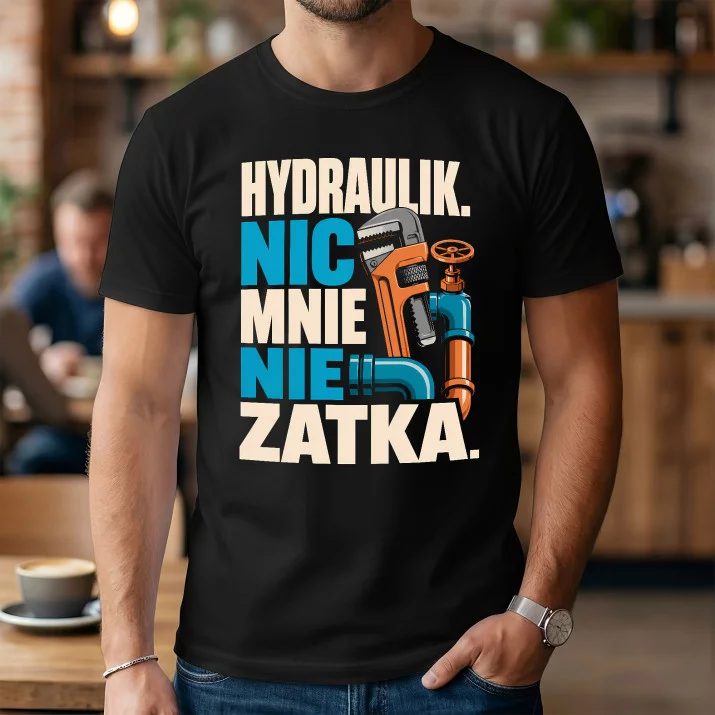 Koszulka Męska Dla Hydraulika Prezent Dla Mężczyzny: Nic Mnie Nie Zatka