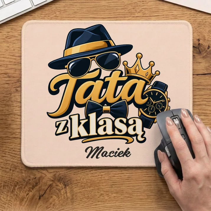 Podkładka Pod Myszkę Na Dzień Taty Prezent Dla Taty Mężczyzny: Tata Z Klasą