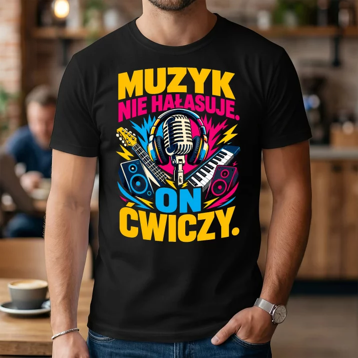 Koszulka Męska Dla Muzyka Prezent Dla Mężczyzny: Nie Hałasuje