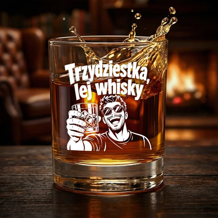 Szklanka Do Whisky Dla 30 Latka Prezent Na 30 Urodziny Dla Mężczyzny: Trzydziestka, Lej Whisky