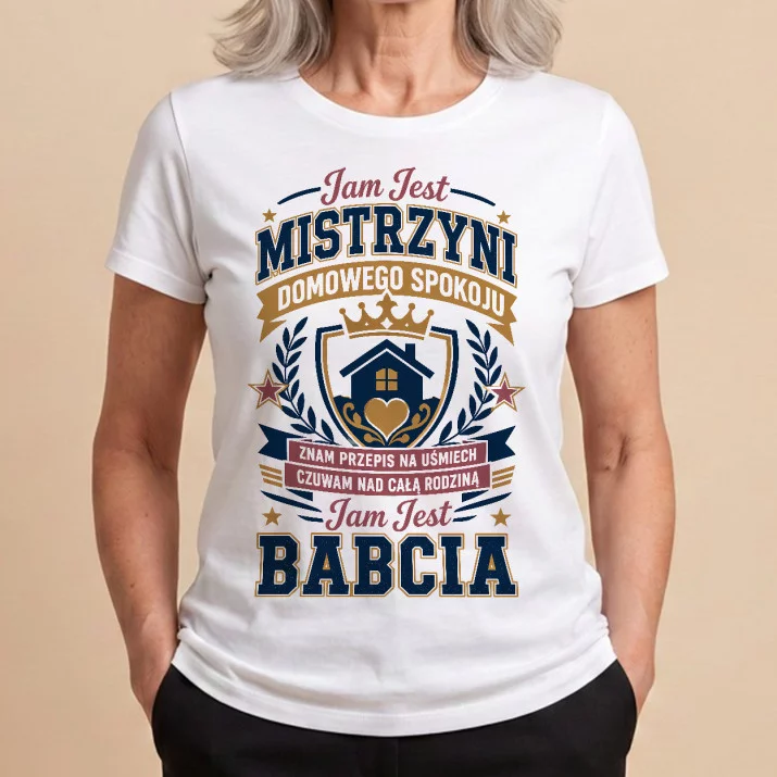 Koszulka Damska Biała Na Dzień Babci Prezent Dla Babci Kobiety: Moc Babcinego Spokoju