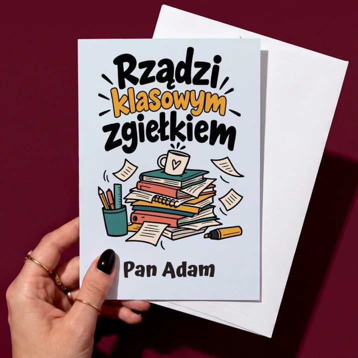 Kartka Personalizowana Dla Wychowawcy Prezent Na Dzień Nauczyciela Dla Mężczyzny: Rządzi Klasowym Zgiełkiem