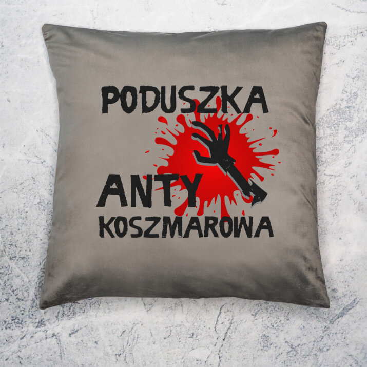 Antykoszmarowa 2 - Poduszka dekoracyjna