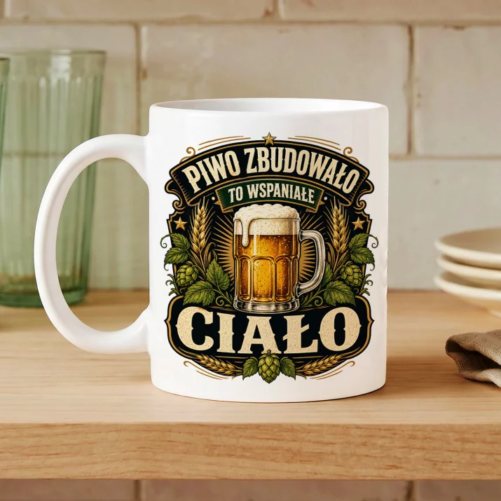 Kubek Z Nadrukiem Dla Piwosza Prezent Dla Mężczyzny: Piwo Zbudowało To Ciało Kubek Z Nadrukiem Dla Piwosza Prezent Dla Mężczyzny: Piwo Zbudowało To Ciało
