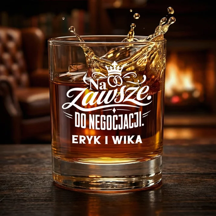 Szklanki Do Whisky z Grawerem Na Ślub Prezent Dla Pary Młodej Pary: Na Zawsze. Do Negocjacji