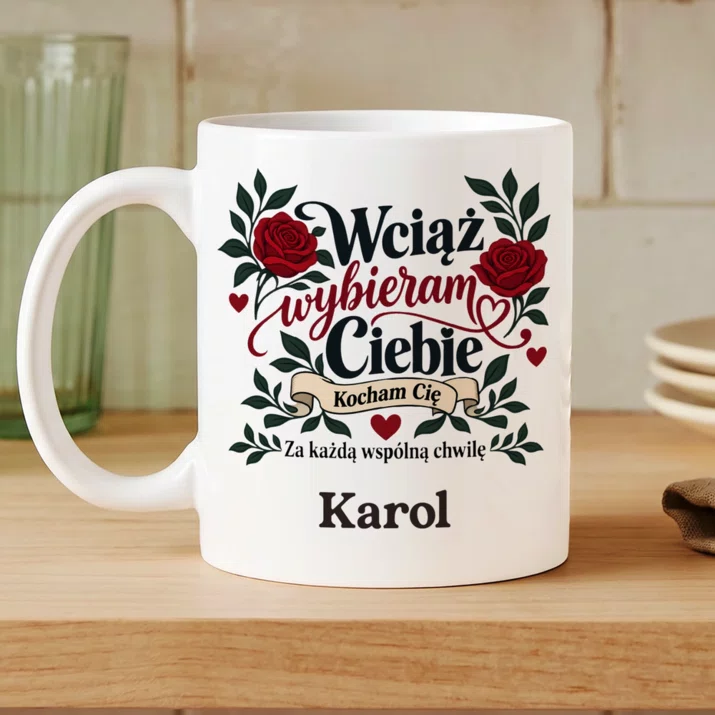 Kubek Personalizowany Na Rocznicę Związku Prezent Na Walentynki Dla Mężczyzny: Wciąż Wybieram Ciebie Kubek Personalizowany Na Rocznicę Związku Prezent Na Walentynki Dla Mężczyzny: Wciąż Wybieram Ciebie