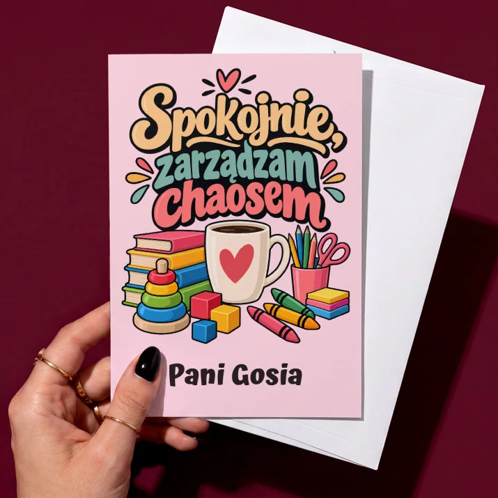 Kartka Personalizowana Na Dzień Nauczyciela W Przedszkolu Prezent Dla Nauczyciela Kobiety: Spokojnie, Zarządzam