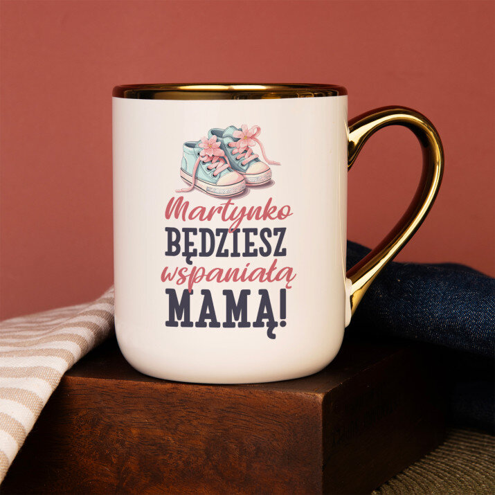 Będziesz wspaniałą mamą - Kubek ceramiczny ze złotym rantem